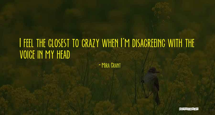 The Ones Closest To You Quotes By Mira Grant The Ones Closest To You Quotes By Mira Grant