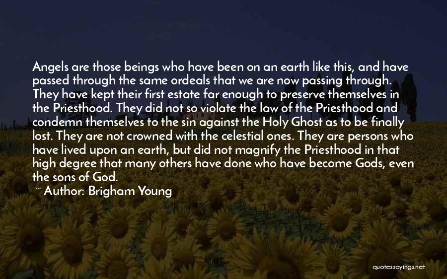 The Ones We Lost Quotes By Brigham Young