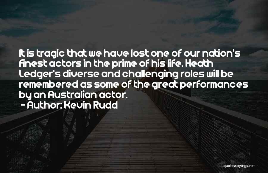 The Ones We Lost Quotes By Kevin Rudd