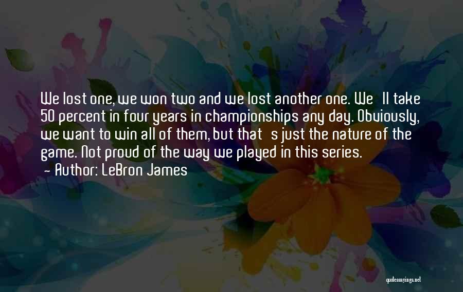 The Ones We Lost Quotes By LeBron James
