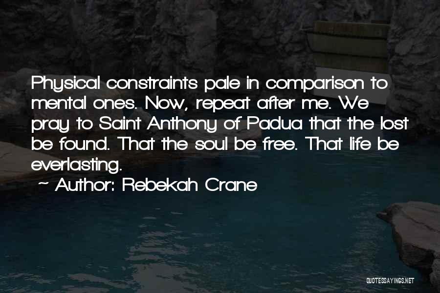 The Ones We Lost Quotes By Rebekah Crane