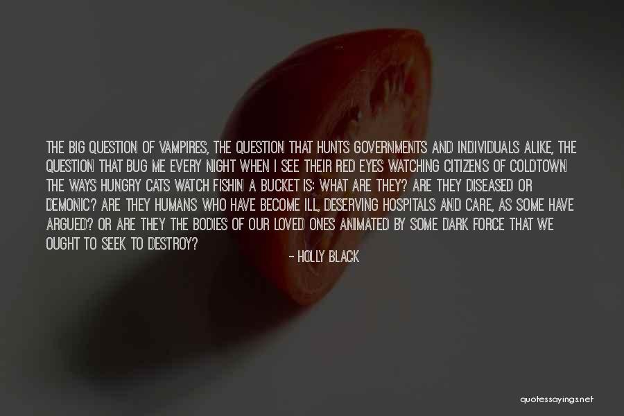 The Ones Who Care Quotes By Holly Black The Ones Who Care Quotes By Holly Black