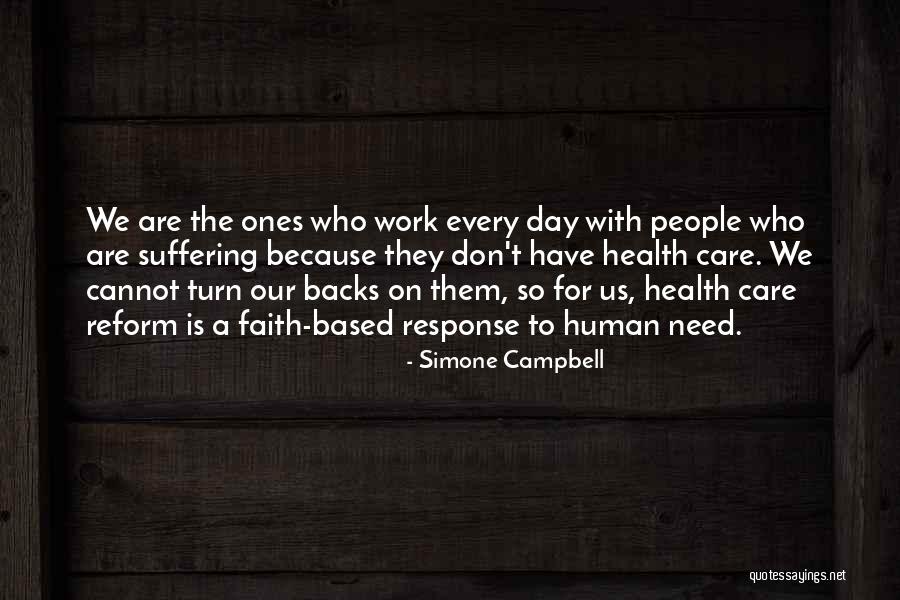 The Ones Who Care Quotes By Simone Campbell The Ones Who Care Quotes By Simone Campbell
