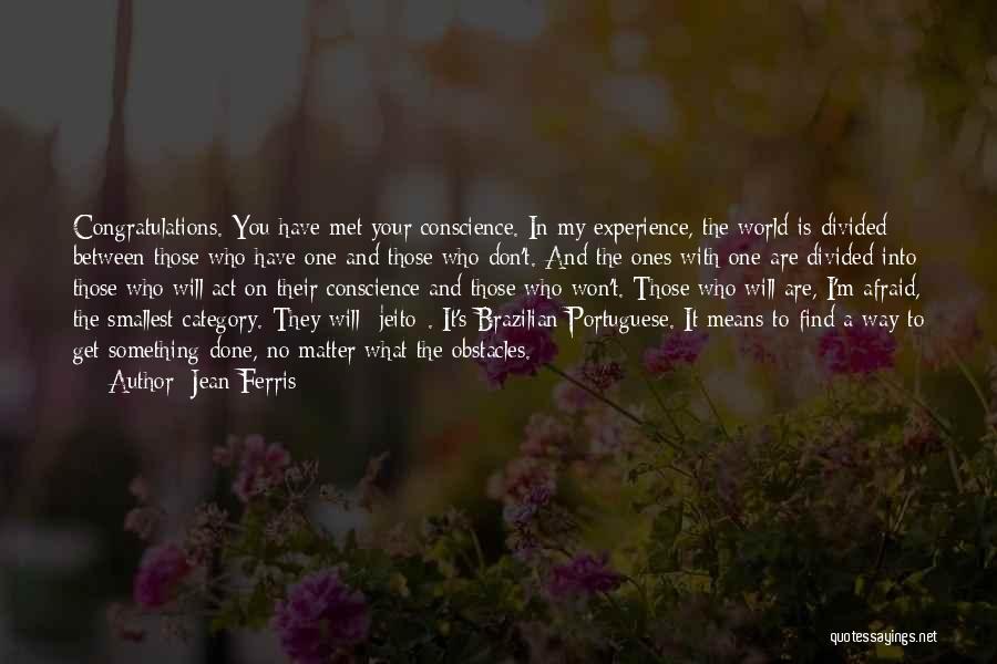 The Ones Who Matter Quotes By Jean Ferris