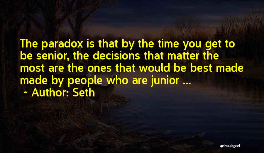 The Ones Who Matter Quotes By Seth