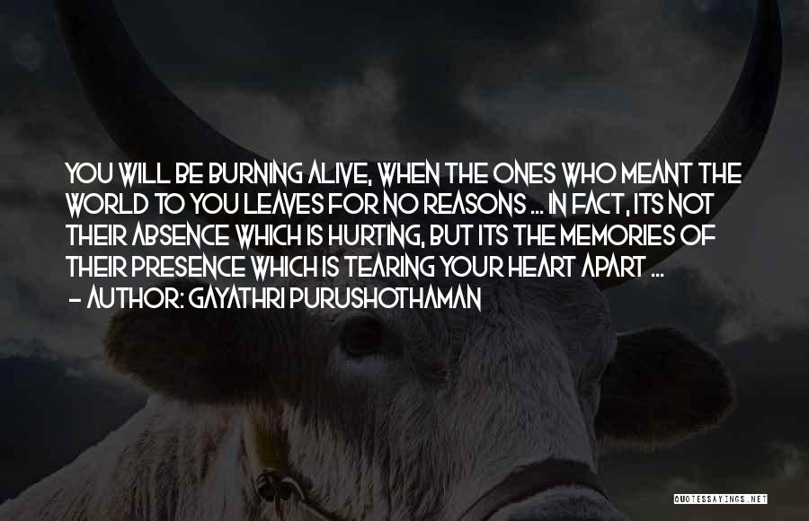 The Ones You Love Hurting Quotes By Gayathri Purushothaman