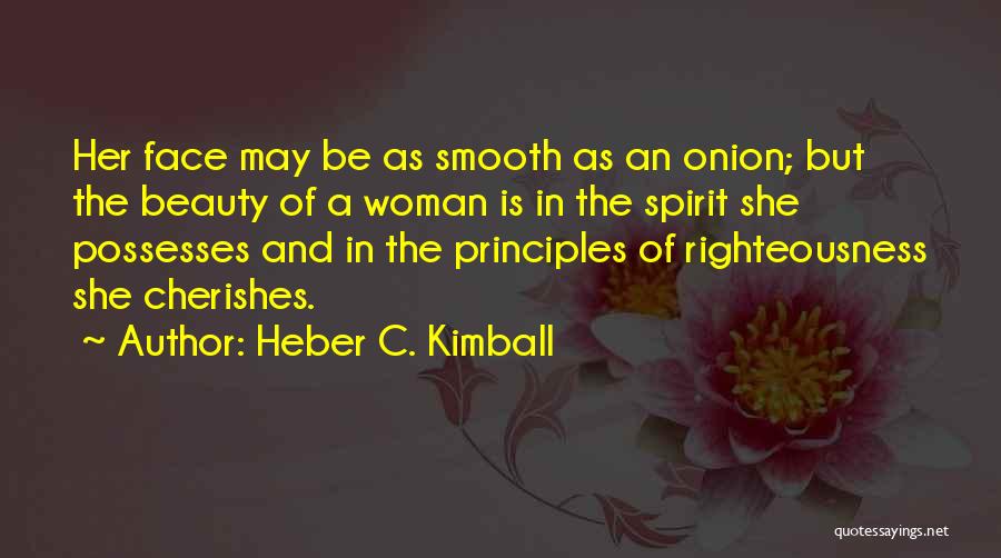 The Onion Quotes By Heber C. Kimball