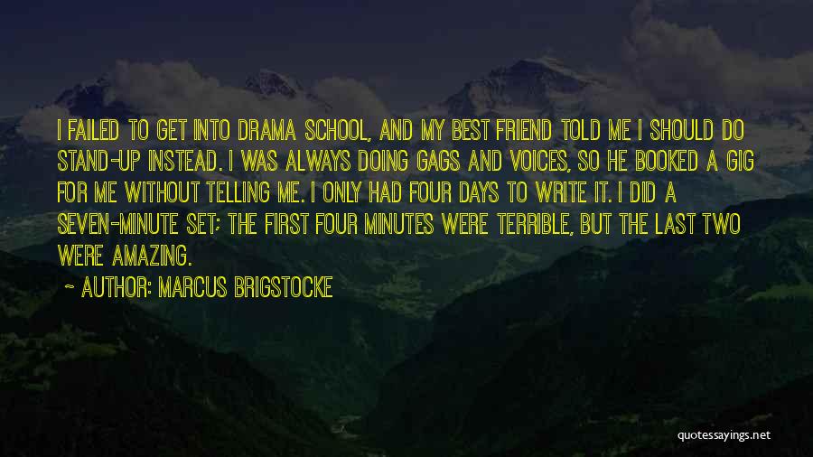 The Only Best Friend Quotes By Marcus Brigstocke