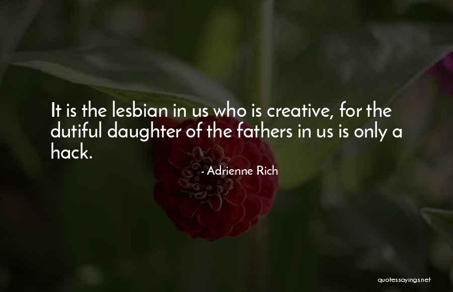 The Only Daughter Quotes By Adrienne Rich