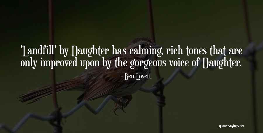 The Only Daughter Quotes By Ben Lovett