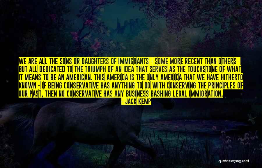 The Only Daughter Quotes By Jack Kemp