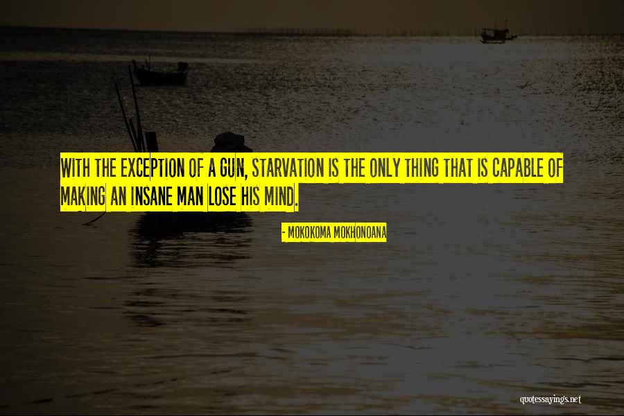 The Only Exception Quotes By Mokokoma Mokhonoana The Only Exception Quotes By Mokokoma Mokhonoana