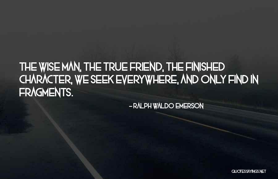 The Only Friend Quotes By Ralph Waldo Emerson