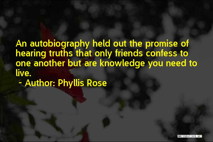 The Only Friends You Need Quotes By Phyllis Rose