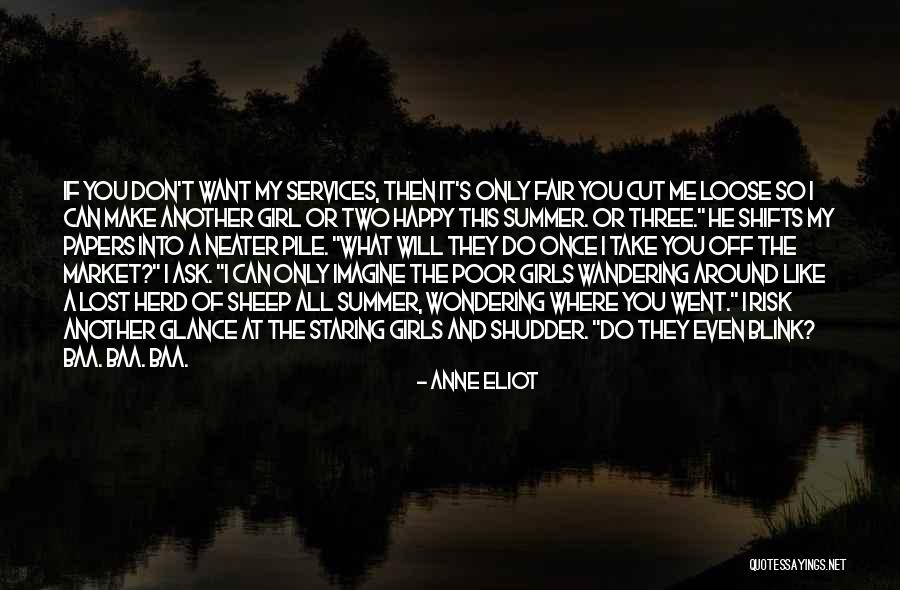 The Only Girl I Want Quotes By Anne Eliot