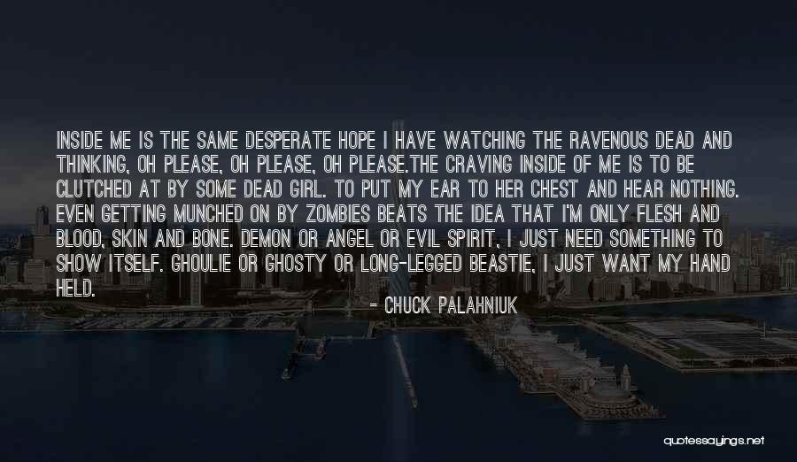 The Only Girl I Want Quotes By Chuck Palahniuk