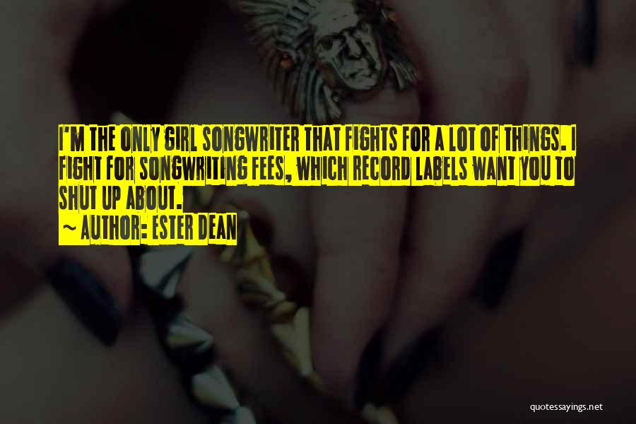 The Only Girl I Want Quotes By Ester Dean