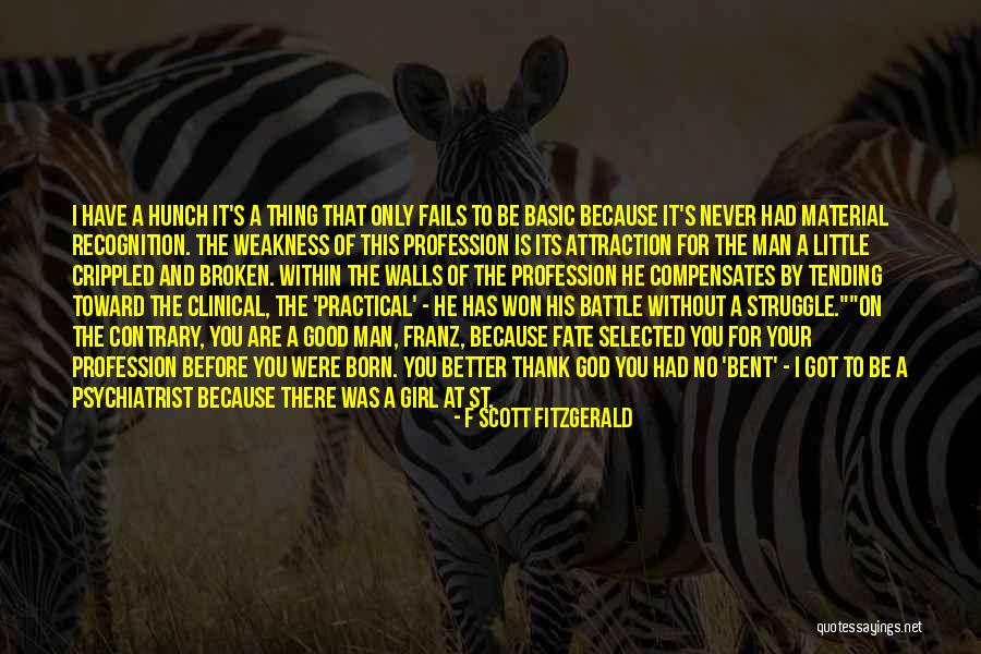 The Only Girl I Want Quotes By F Scott Fitzgerald The Only Girl I Want Quotes By F Scott Fitzgerald