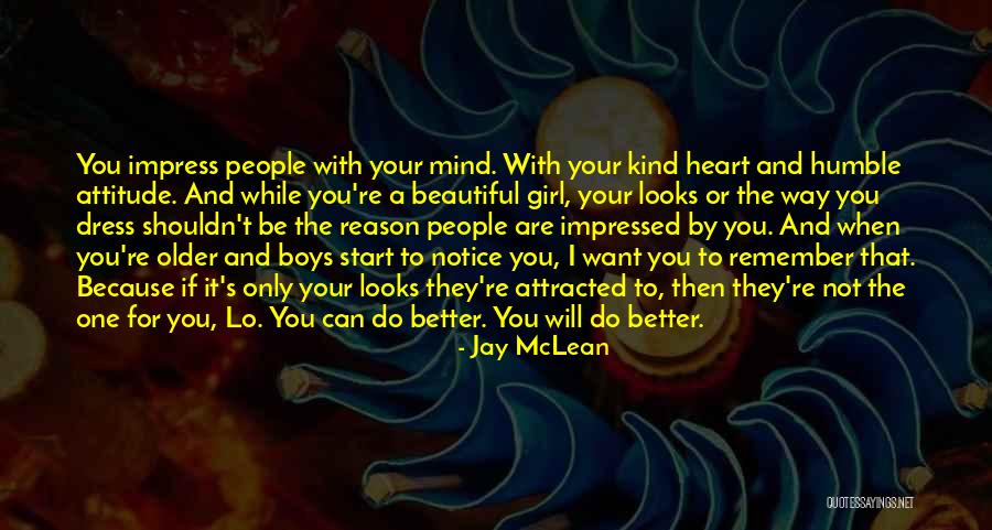 The Only Girl I Want Quotes By Jay McLean The Only Girl I Want Quotes By Jay McLean