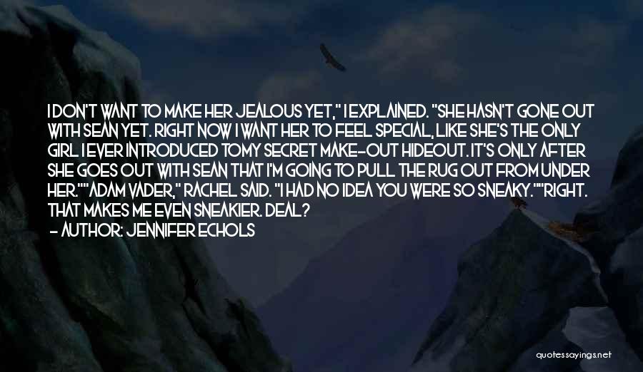 The Only Girl I Want Quotes By Jennifer Echols