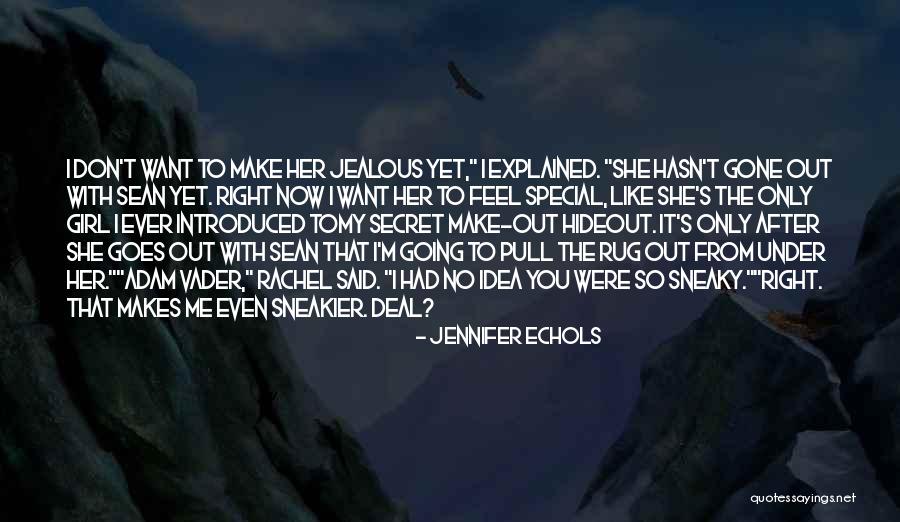 The Only Girl I Want Quotes By Jennifer Echols