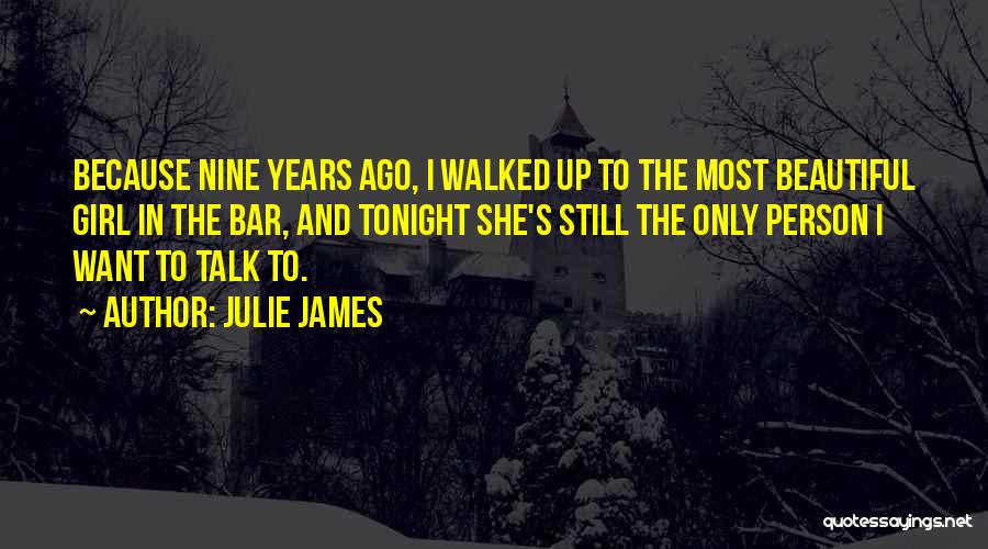 The Only Girl I Want Quotes By Julie James