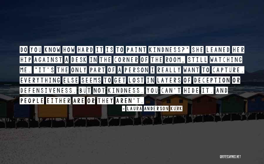 The Only Girl I Want Quotes By Laura Anderson Kurk The Only Girl I Want Quotes By Laura Anderson Kurk