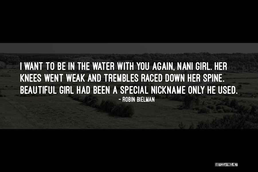 The Only Girl I Want Quotes By Robin Bielman The Only Girl I Want Quotes By Robin Bielman