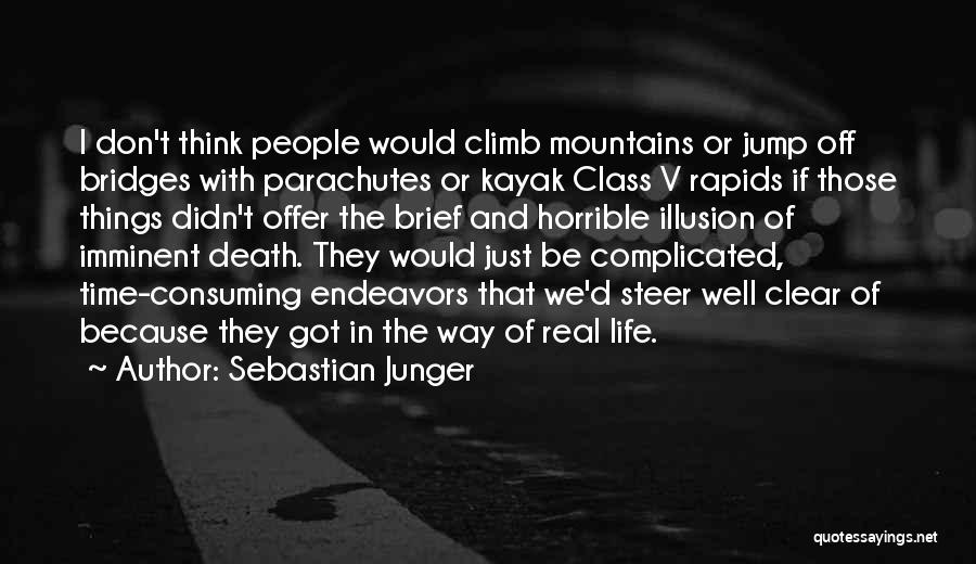 The Only Kayak Quotes By Sebastian Junger