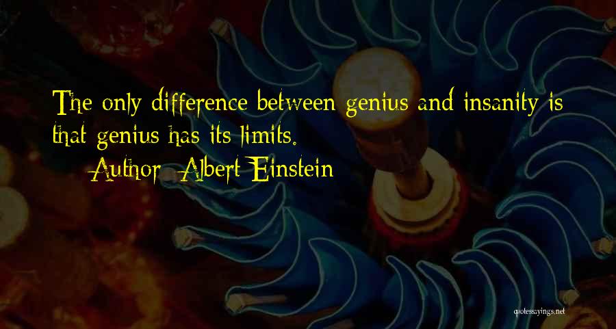 The Only Limits Quotes By Albert Einstein