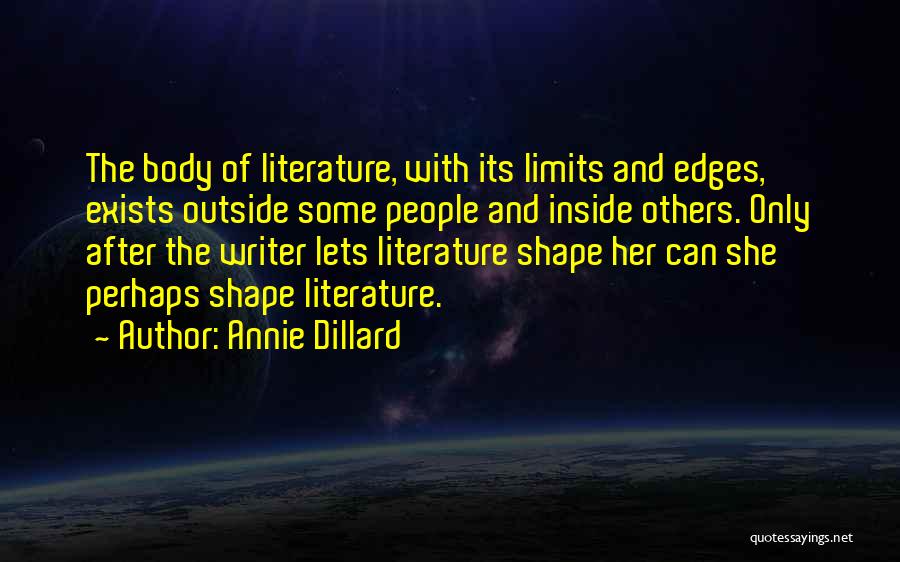The Only Limits Quotes By Annie Dillard
