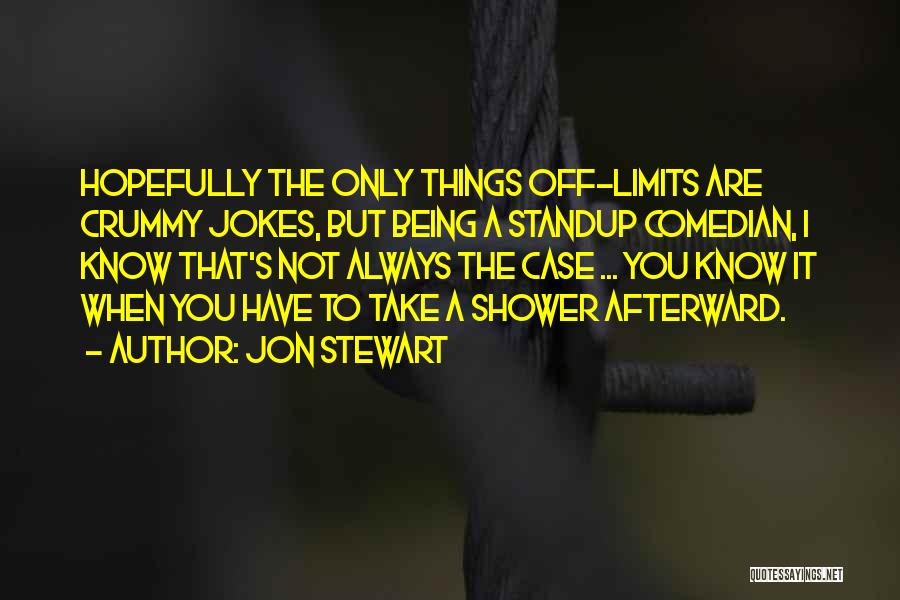 The Only Limits Quotes By Jon Stewart