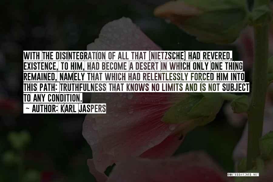 The Only Limits Quotes By Karl Jaspers