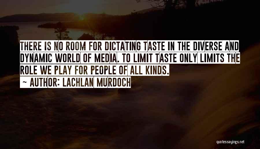 The Only Limits Quotes By Lachlan Murdoch