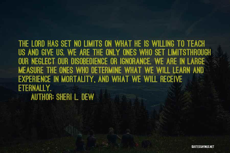 The Only Limits Quotes By Sheri L. Dew