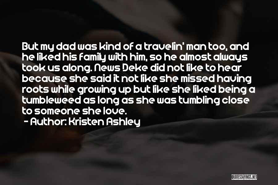 The Only Man I Love Is My Dad Quotes By Kristen Ashley