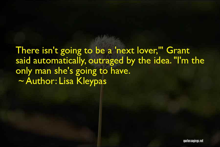 The Only Man I Love Quotes By Lisa Kleypas