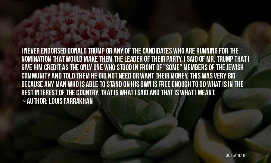 The Only Man I Need Quotes By Louis Farrakhan