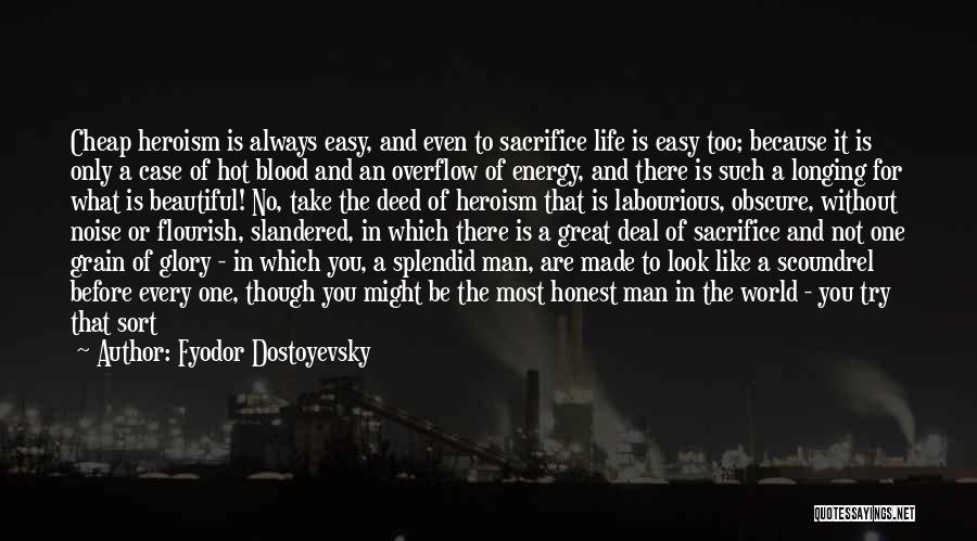 The Only Man In My Life Quotes By Fyodor Dostoyevsky