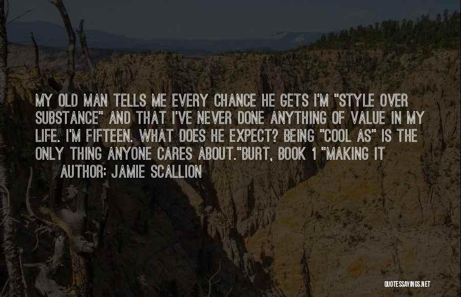 The Only Man In My Life Quotes By Jamie Scallion