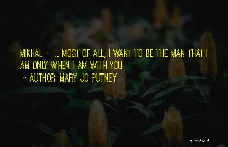 The Only Man Quotes By Mary Jo Putney