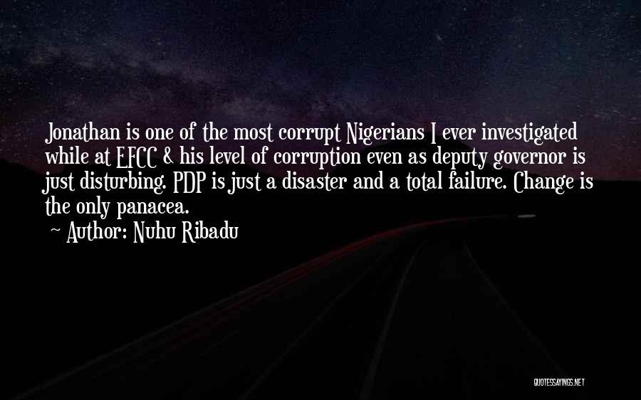 The Only One Quotes By Nuhu Ribadu