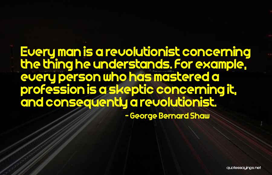 The Only Person Who Understands Me Quotes By George Bernard Shaw The Only Person Who Understands Me Quotes By George Bernard Shaw