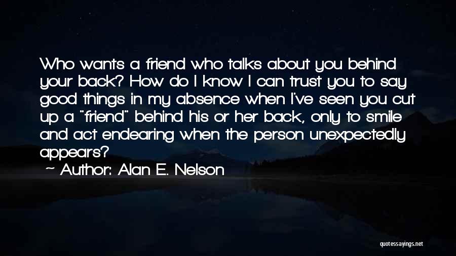 The Only Person You Can Trust Quotes By Alan E. Nelson