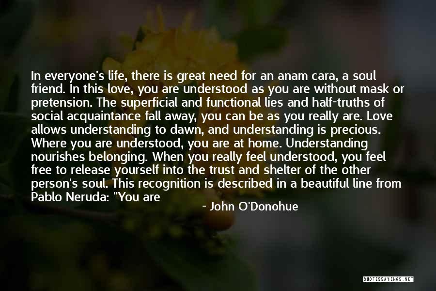 The Only Person You Need Is Yourself Quotes By John O'Donohue The Only Person You Need Is Yourself Quotes By John O'Donohue