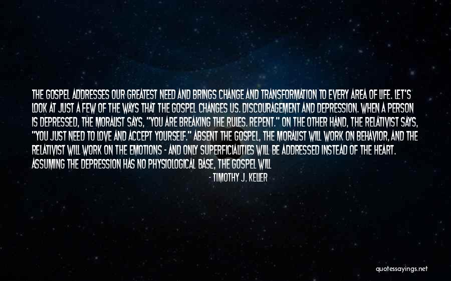 The Only Person You Need Is Yourself Quotes By Timothy J. Keller The Only Person You Need Is Yourself Quotes By Timothy J. Keller