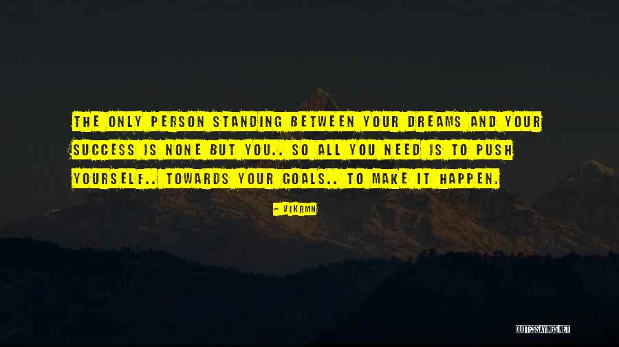 The Only Person You Need Is Yourself Quotes By Vikrmn The Only Person You Need Is Yourself Quotes By Vikrmn