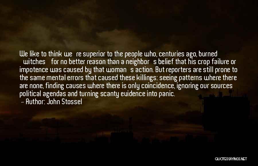 The Only Reason Quotes By John Stossel