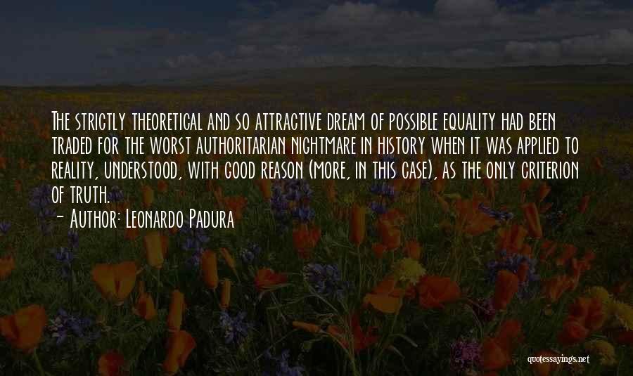 The Only Reason Quotes By Leonardo Padura