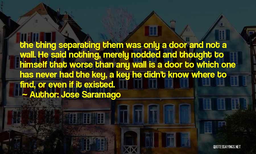 The Only Thing Worse Than Quotes By Jose Saramago